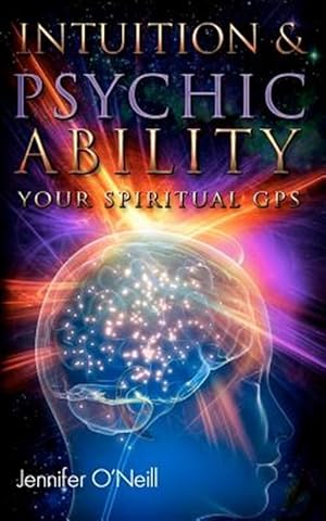 Seller image for Intuition & Psychic Ability: Your Spiritual GPS for sale by GreatBookPrices