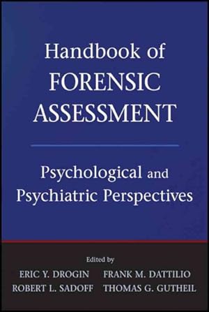 Seller image for Handbook of Forensic Assessment : Psychological and Psychiatric Perspectives for sale by GreatBookPrices