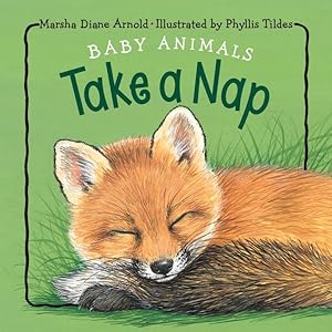 Bild des Verkufers fr Baby Animals Take a Nap zum Verkauf von GreatBookPrices
