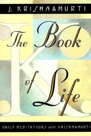 Imagen del vendedor de Book of Life : Daily Meditations With Krishnamurti a la venta por GreatBookPrices