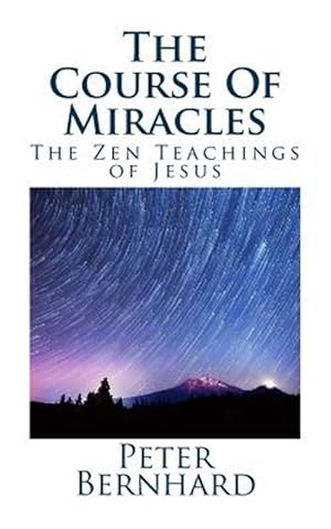 Imagen del vendedor de Course of Miracles : The Zen Teachings of Jesus a la venta por GreatBookPrices