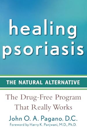 Immagine del venditore per Healing Psoriasis : The Natural Alternative venduto da GreatBookPrices