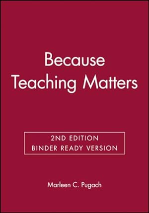 Immagine del venditore per Because Teaching Matters : An Introduction to the Profession venduto da GreatBookPrices