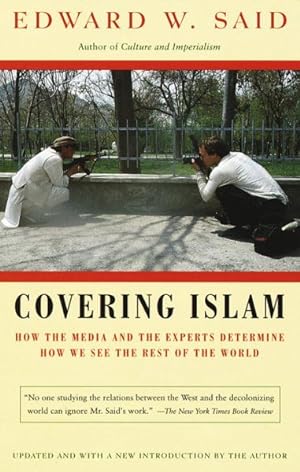 Immagine del venditore per Covering Islam : How the Media and the Experts Determine How We See the Rest of the World venduto da GreatBookPrices