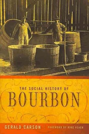 Seller image for Social History of Bourbon for sale by GreatBookPrices