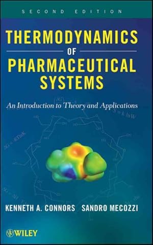 Image du vendeur pour Thermodynamics of Pharmaceutical Systems : An Introduction to Theory and Applications mis en vente par GreatBookPrices