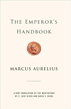 Seller image for Emperor's Handbook : A New Translation of the Meditations for sale by GreatBookPrices