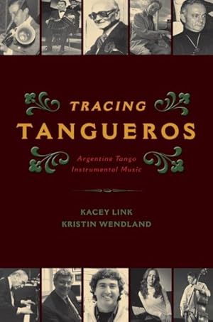 Seller image for Tracing Tangueros : Argentine Tango Instrumental Music for sale by GreatBookPrices