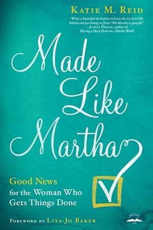 Seller image for Made Like Martha : Good News for the Woman Who Gets Things Done for sale by GreatBookPrices