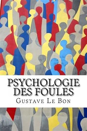 Bild des Verkufers fr Psychologie Des Foules -Language: french zum Verkauf von GreatBookPrices