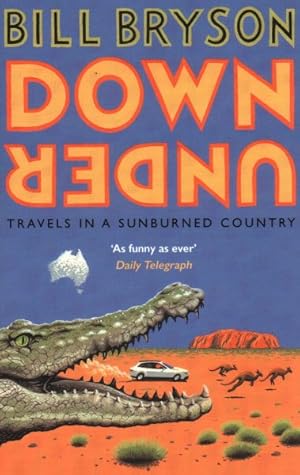 Seller image for Down Under : Travels in a Sunburned Country for sale by GreatBookPrices