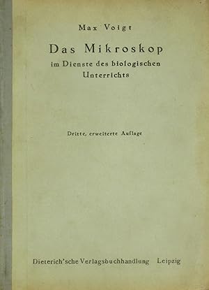 Bild des Verkufers fr Das Mikroskop im Dienste des biologischen Unterrichts, zum Verkauf von Versandantiquariat Hbald