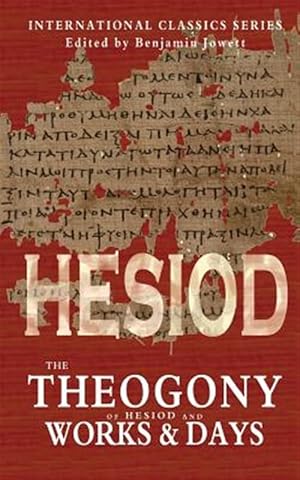 Imagen del vendedor de Theogony of Hesiod and Works and Days a la venta por GreatBookPrices