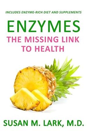 Imagen del vendedor de Enzymes: The Missing Link to Health a la venta por GreatBookPrices