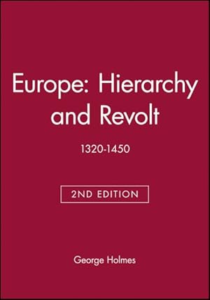 Immagine del venditore per Europe Hierarchy and Revolt 1320-1450 : Hierarchy and Revolt, 1320-1450 venduto da GreatBookPrices