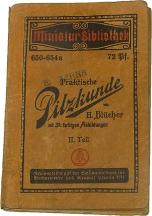 Bild des Verkufers fr Praktische Pilzkunde (2. Teil), zum Verkauf von Versandantiquariat Hbald