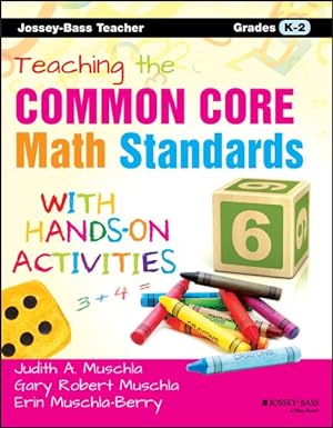 Seller image for Teaching the Common Core Math Standards With Hands-On Activities, Grades K-2 for sale by GreatBookPrices