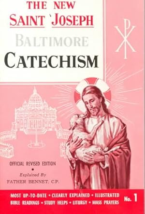 Seller image for Saint Joseph Baltimore Catechism : The Truths of Our Catholic Faith Clearly Explained and Illustrated : With Bible Readings, Study Helps and Mass Prayers for sale by GreatBookPrices