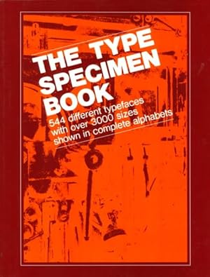 Imagen del vendedor de Type Specimen Book : 544 Different Typefaces With over 3000 Sizes Shown in Complete Alphabets a la venta por GreatBookPrices