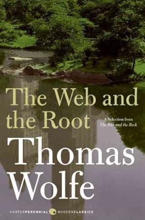 Imagen del vendedor de Web and the Root : A Selection from the Web and the Rock a la venta por GreatBookPrices