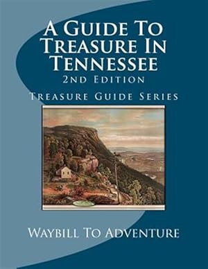 Seller image for Guide to Treasure in Tennessee for sale by GreatBookPrices