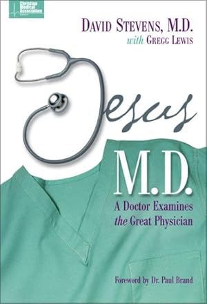 Immagine del venditore per Jesus, M.D : A Doctor Examines the Great Physician venduto da GreatBookPrices