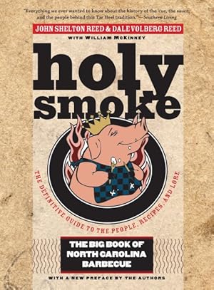 Bild des Verkufers fr Holy Smoke : The Big Book of North Carolina Barbecue zum Verkauf von GreatBookPrices