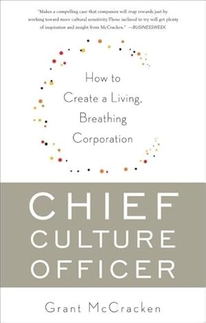 Imagen del vendedor de Chief Culture Officer : How to Create a Living, Breathing Corporation a la venta por GreatBookPrices