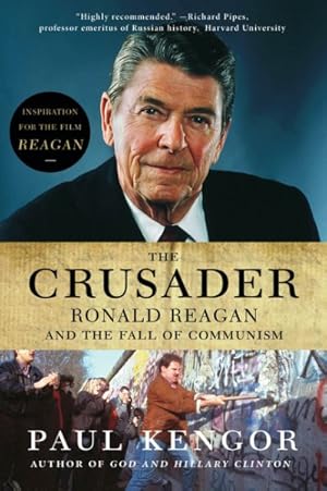 Seller image for Crusader : Ronald Reagan and the Fall over Communism for sale by GreatBookPrices