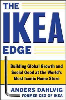 Imagen del vendedor de IKEA Edge : Building Global Growth and Social Good at the World's Most Iconic Home Store a la venta por GreatBookPrices