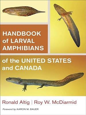 Immagine del venditore per Handbook of Larval Amphibians of the United States and Canada venduto da GreatBookPrices