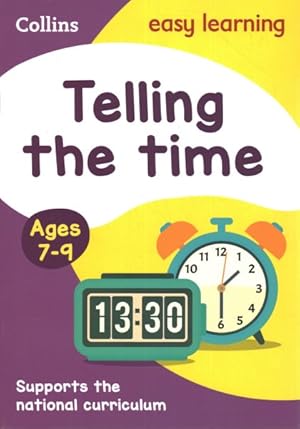 Seller image for Telling the Time Ages 7-9 : Ideal for Home Learning for sale by GreatBookPrices