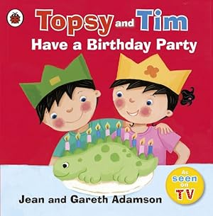 Image du vendeur pour Topsy and Tim: Have a Birthday Party mis en vente par GreatBookPrices