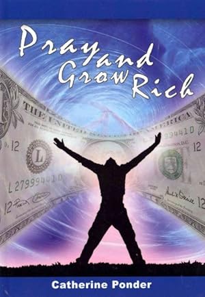 Immagine del venditore per Pray and Grow Rich venduto da GreatBookPrices