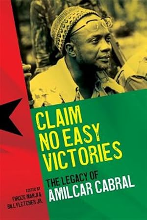 Seller image for Claim No Easy Victories : The Legacy of Amilcar Cabral for sale by GreatBookPrices