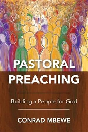 Seller image for Pastoral Preaching : Building a People for God for sale by GreatBookPrices