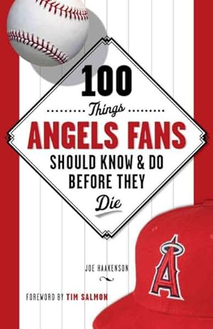 Seller image for 100 Things Angels Fans Should Know & Do Before They Die for sale by GreatBookPrices