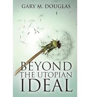 Image du vendeur pour Beyond the Utopian Ideal mis en vente par GreatBookPrices