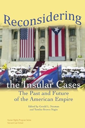 Immagine del venditore per Reconsidering the Insular Cases : The Past and Future of the American Empire venduto da GreatBookPrices