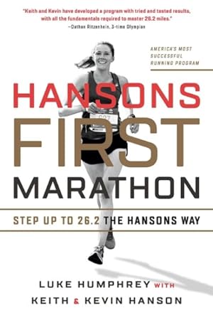 Seller image for Hansons First Marathon : Step Up to 26.2 the Hansons Way for sale by GreatBookPrices