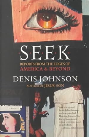 Seller image for Seek : Reports from the Edges of America & Beyond for sale by GreatBookPrices