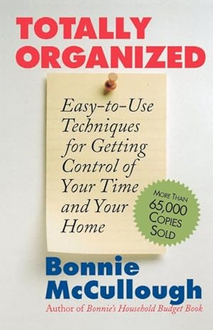 Imagen del vendedor de Totally Organized the Bonnie McCullough Way a la venta por GreatBookPrices
