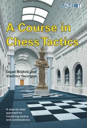 Bild des Verkufers fr Course in Chess Tactics zum Verkauf von GreatBookPrices