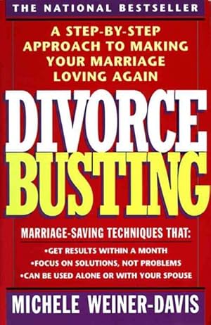Seller image for Divorce Busting : A Revolutionary and Rapid Program for Staying Together for sale by GreatBookPrices
