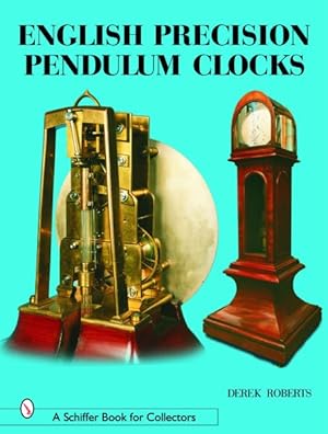 Seller image for English Precision Pendulum Clocks for sale by GreatBookPrices