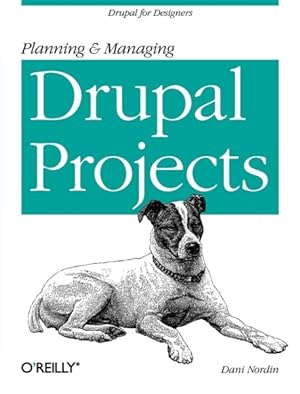Seller image for Planning and Managing Drupal Projects for sale by GreatBookPrices