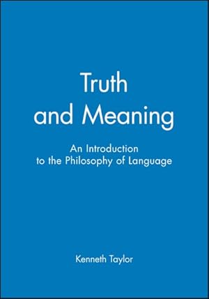 Imagen del vendedor de Truth and Meaning : An Introduction to the Philosophy of Language a la venta por GreatBookPrices