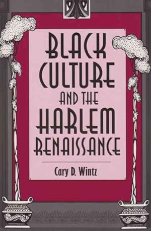 Image du vendeur pour Black Culture and the Harlem Renaissance mis en vente par GreatBookPrices