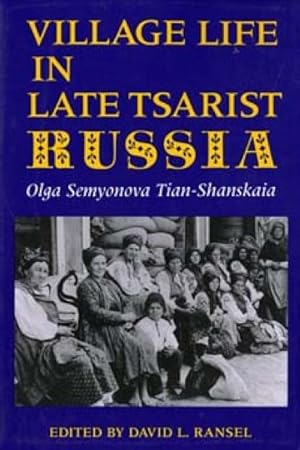 Immagine del venditore per Village Life in Late Tsarist Russia venduto da GreatBookPrices