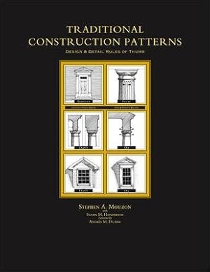 Seller image for Traditional Construction Patterns : Design & Detail Rules-Of-Thumb for sale by GreatBookPrices